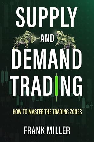 دانلود کتاب SUPPLY AND DEMAND TRADING: How To Master The Trading Zones — تصویر ۲