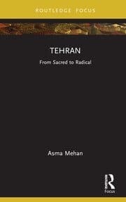 دانلود کتاب Tehran From Sacred to Radical — تصویر ۲