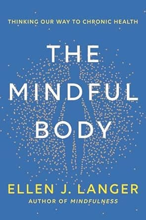 دانلود کتاب The Mindful Body: Thinking Our Way to Chronic Health
