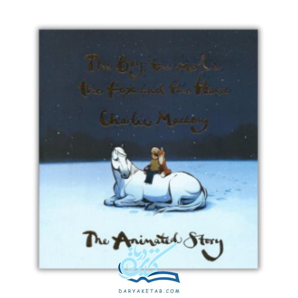 کتاب The Boy the Mole the Fox and the Horse (مصور) [دِ بوی دِ مول دِ فاکس اند دِ هورس (مصور)] رمان پسرک موش کور، روباه و اسب با 50% تخفیف — تصویر ۲