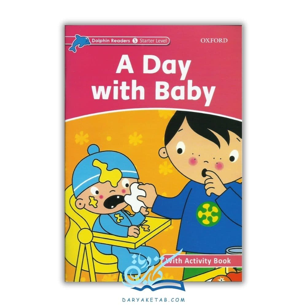 کتاب A day with baby [A دی ویت بی‌بی] داستان دلفین استارتر یک روز با بچه با 50% تخفیف