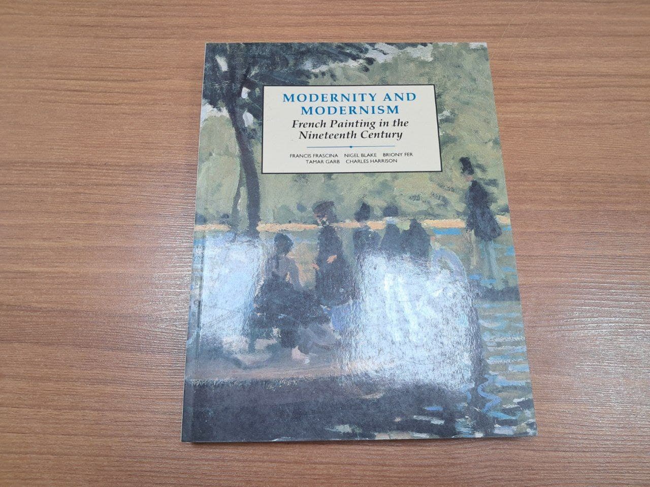 کتاب Modernity And Modernism French Painting In the Nineteenth Century (دست دوم) — تصویر ۲
