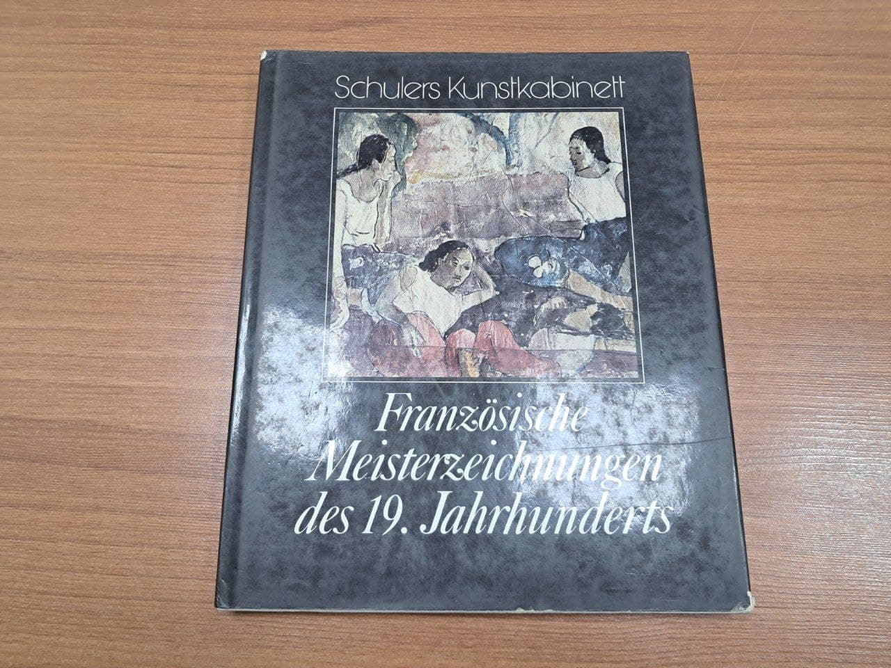 کتاب Schulers Kunstkabinett Franzosische Meisterzeichnungen des 19 Jahrhunderts (دست دوم)