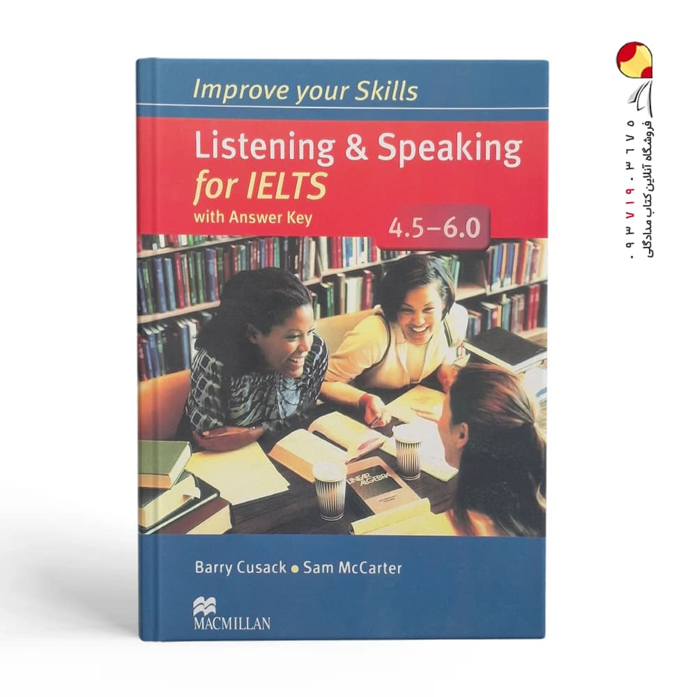کتاب Listening & Speaking for LELTS 4.5-6.0 لسنینگ اند اسپیکینگ فور آیلتس — تصویر ۲