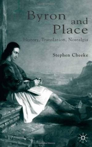 دانلود کتاب Byron and Place: History, Translation, Nostalgia
