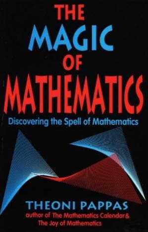 دانلود کتاب The Magic of Mathematics: Discovering the Spell of Mathematics
