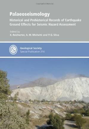 دانلود کتاب Palaeoseismology: Historical and prehistorical records of earthquake ground effects for seismic hazard assessment – Special Publication 316 (Geological Society Special Publication)
