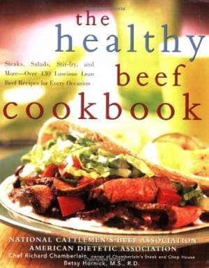 دانلود کتاب The Healthy Beef Cookbook: Steaks, Salads, Stir-fry, and More – Over 130 Luscious Lean Beef Recipes for Every Occasion