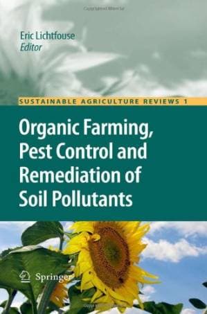 دانلود کتاب Organic Farming, Pest Control and Remediation of Soil Pollutants