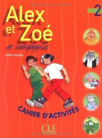 Alex et Zoe et compagnie 2 — تصویر ۳