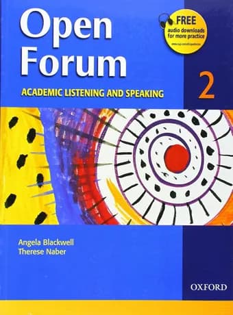 Open Forum Academic Listening and Speaking 2
