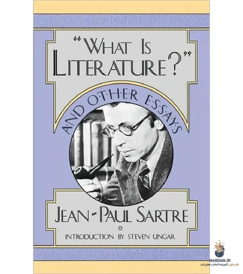 کتاب What Is Literature and Other Essays (ادبیات چیست و جستارهای دیگر) نسخه انگلیسی PDF | ژان پل سارتر
