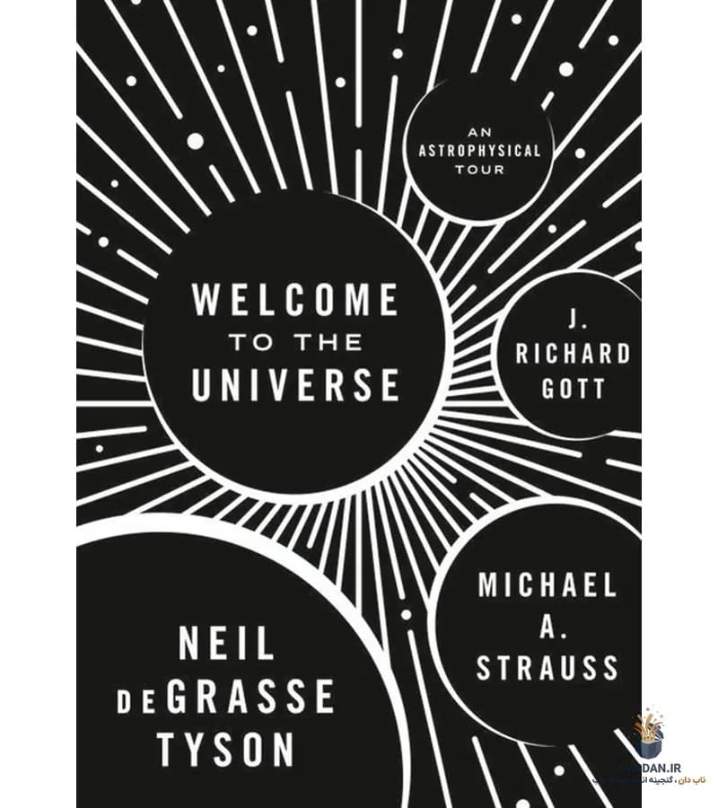 کتاب Welcome to the Universe (به جهان خوش آمدید) نسخه انگلیسی PDF | نیل دگراس تایسون