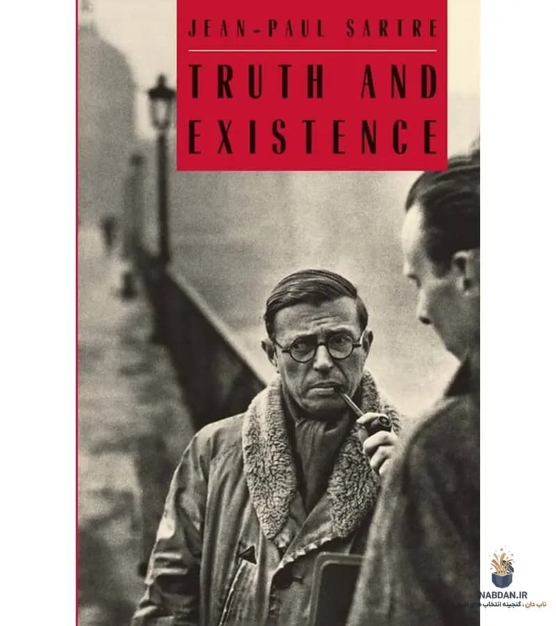 کتاب Truth and Existence (حقیقت و هستی) نسخه انگلیسی PDF | ژان پل سارتر