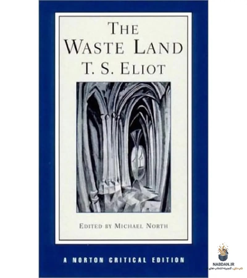 کتاب The Waste Land (سرزمین هرز) نسخه انگلیسی PDF | تی. اس. الیوت