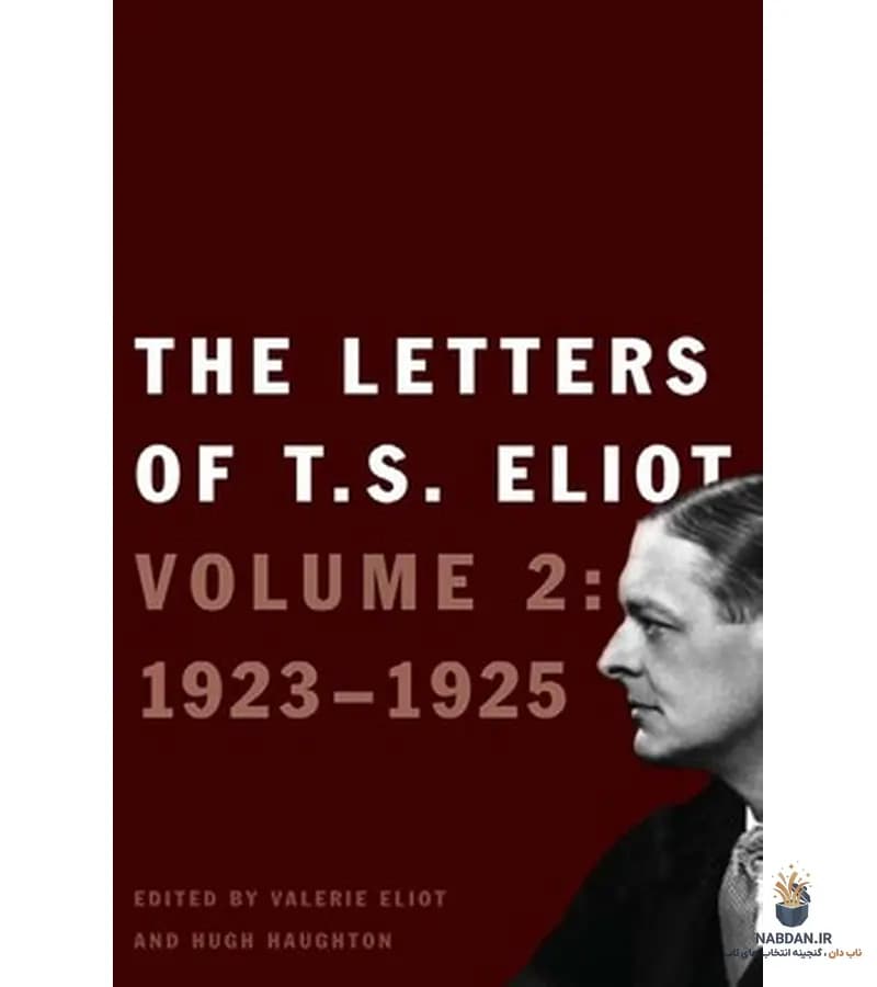 کتاب The Letters of T. S. Eliot Volume 2 (نامههای تی. اس. الیوت جلد ۲) نسخه انگلیسی PDF | تی. اس. الیوت
