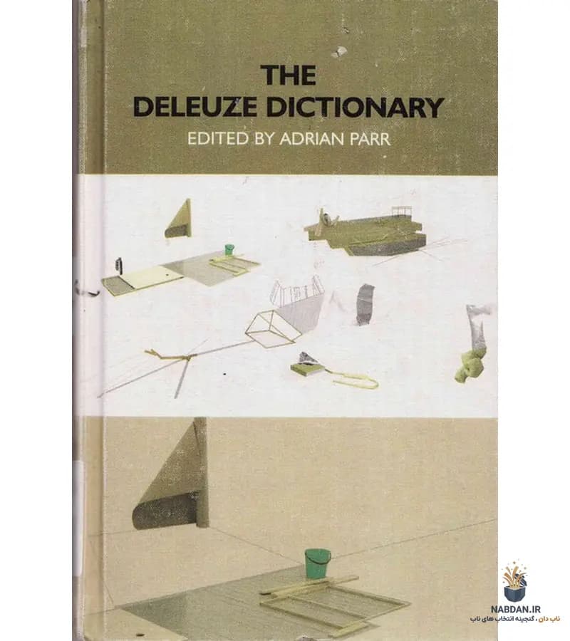 کتاب The Deleuze Dictionary (واژه‌نامه دولوز) نسخه انگلیسی PDF | آدریان پار