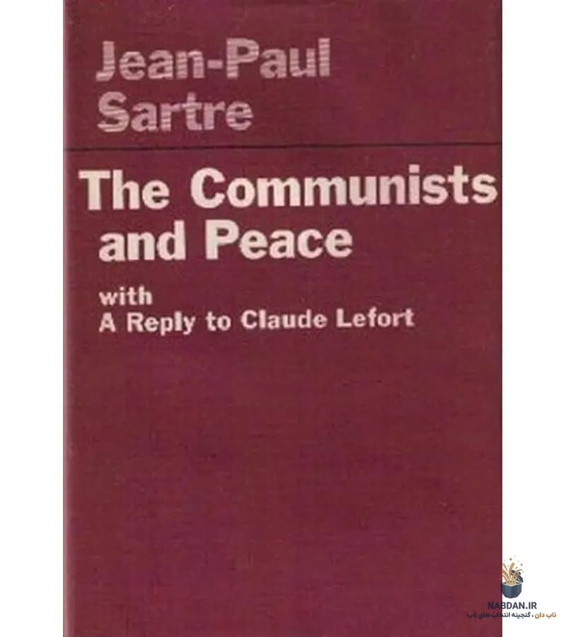 کتاب The Communists and Peace (کمونیستها و صلح) نسخه انگلیسی PDF | ژان پل سارتر