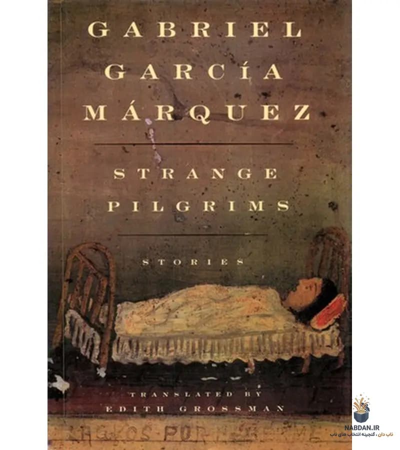 کتاب Strange Pilgrims (زائران غریب) نسخه انگلیسی PDF | گابریل گارسیا مارکز