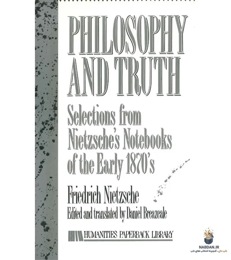 کتاب Philosophy and Truth (فلسفه و حقیقت) نسخه انگلیسی PDF | فریدریش نیچه