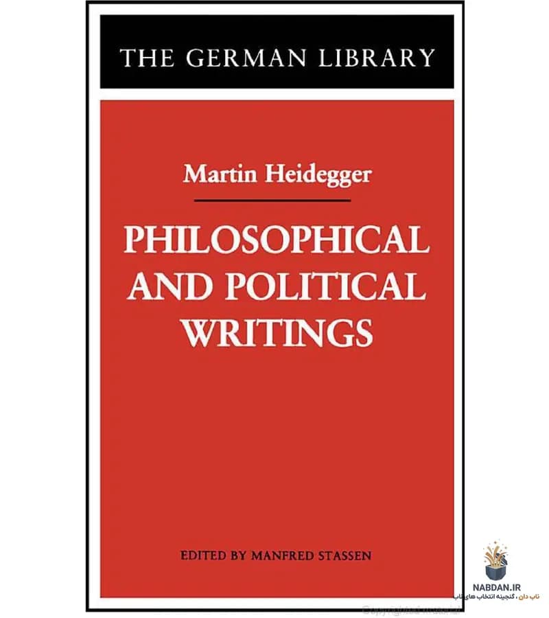 کتاب Philosophical and Political Writings (نوشته‌های فلسفی و سیاسی) نسخه انگلیسی PDF | مارتین هایدگر