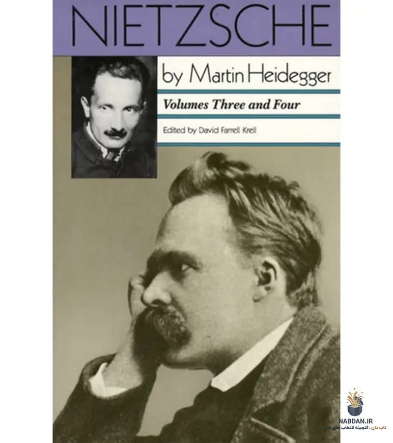 کتاب Nietzsche Volumes 3 and 4 (نیچه جلدهای ۳ و ۴) نسخه انگلیسی PDF | مارتین هایدگر
