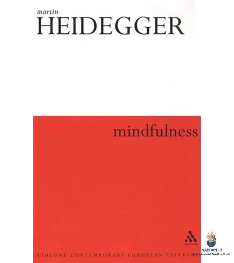 کتاب Mindfulness (توجه‌آگاهی) نسخه انگلیسی PDF | مارتین هایدگر — تصویر ۲