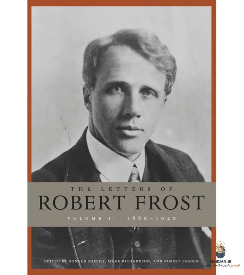 کتاب Letters of Robert Frost Volume 1 (نامه‌های رابرت فراست جلد ۱) نسخه انگلیسی PDF | رابرت فراست