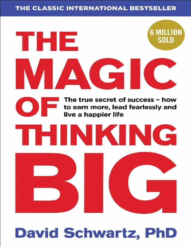 کتاب The Magic of Thinking Big (جادوی بزرگ اندیشیدن) نسخه انگلیسی PDF | دیوید جی. شوارتز