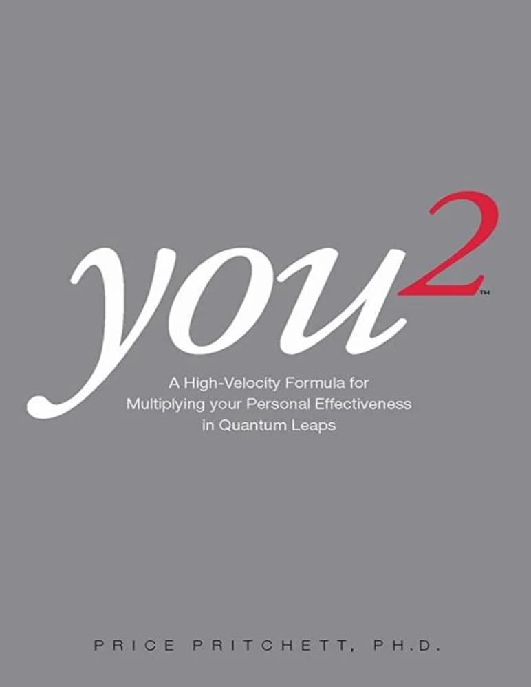 کتاب You 2: A High-Velocity Formula for Multiplying Your Personal Effectiveness (تو ۲: فرمولی پرسرعت برای چند برابر کردن اثربخشی شخصی) نسخه انگلیسی PDF | پرایس پریچت