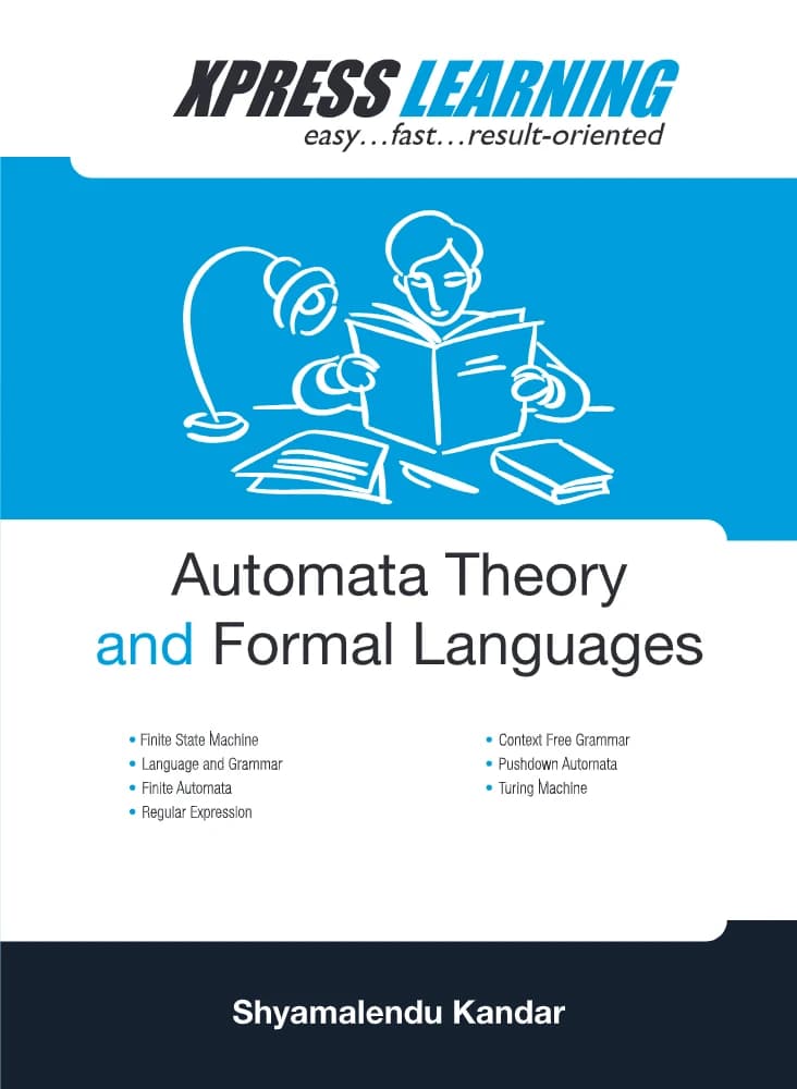 کتاب Express Learning: Automata Theory and Formal (یادگیری سریع: نظریه اتوماتا و زبان‌های صوری) نسخه انگلیسی PDF | شیامالندو کاندار — تصویر ۲