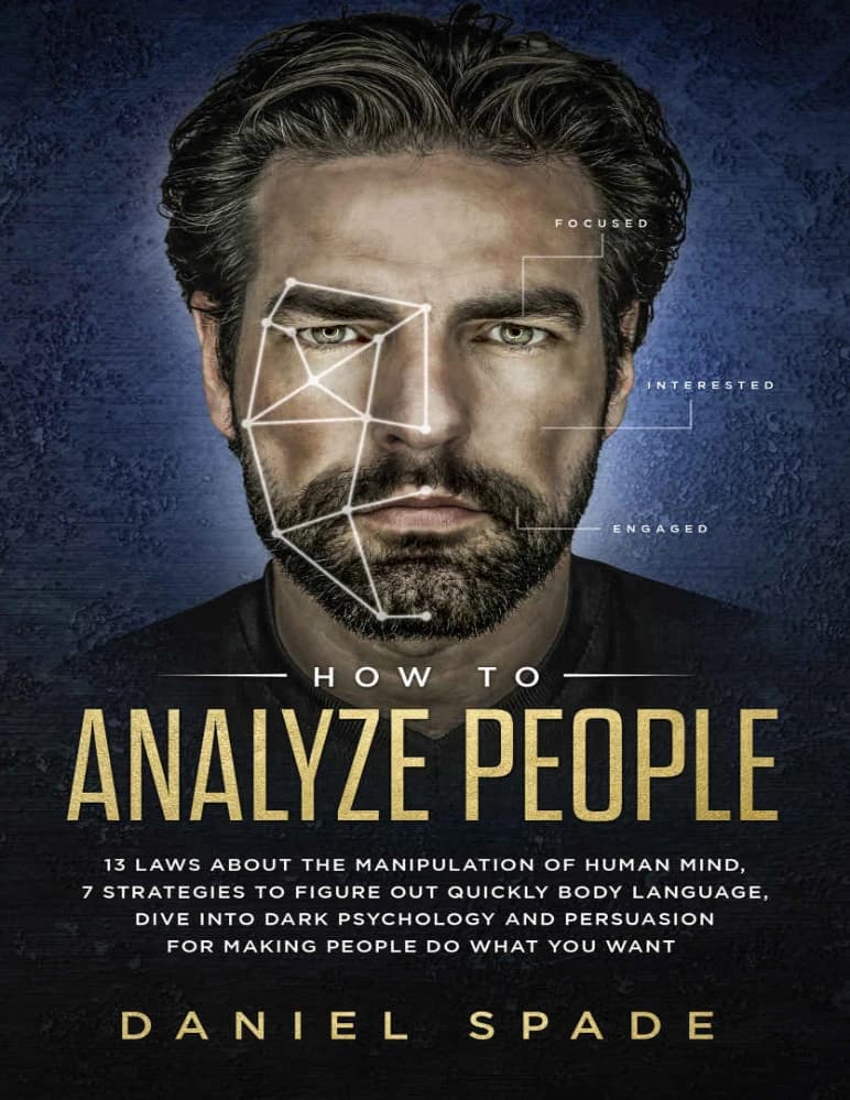 کتاب How to Analyze People: 13 Laws About the Manipulation of the Human (چگونه افراد را تحلیل کنیم: ۱۳ قانون درباره دستکاری انسان) نسخه انگلیسی PDF