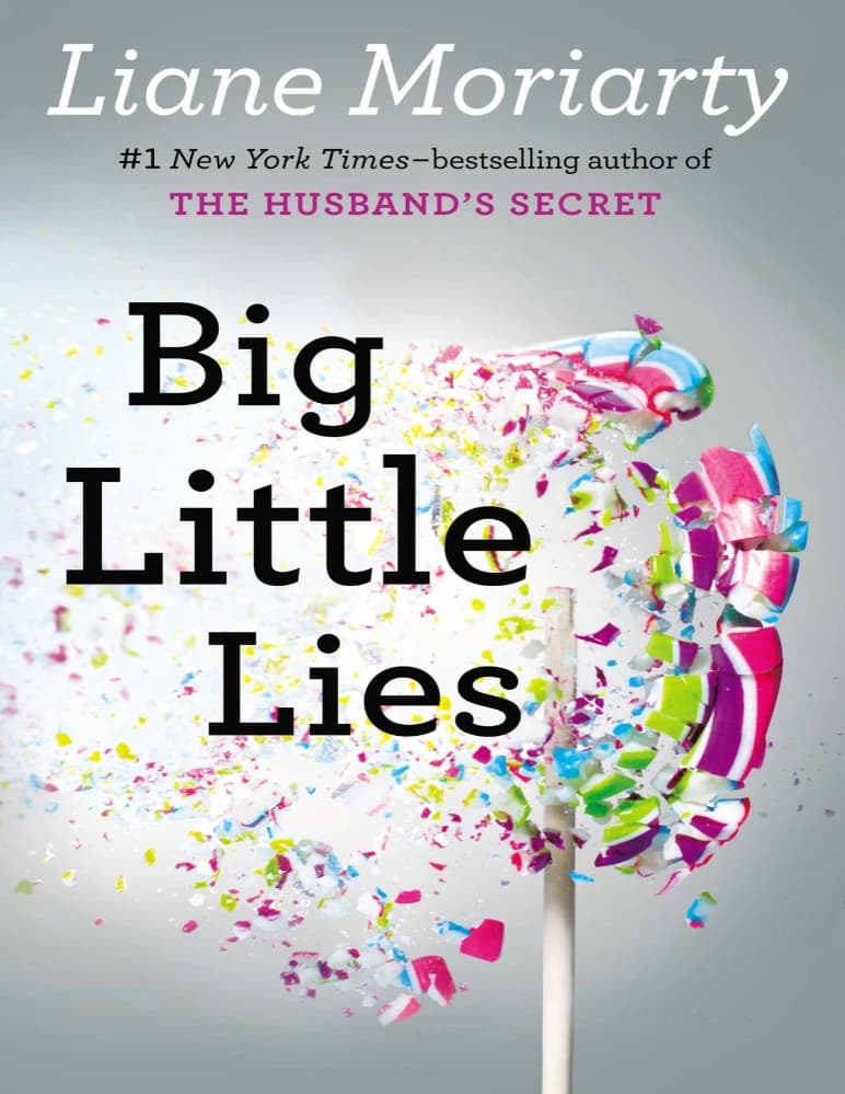 کتاب Big Little Lies (دروغ‌های کوچک بزرگ) نسخه انگلیسی PDF | لیان موریارتی — تصویر ۲