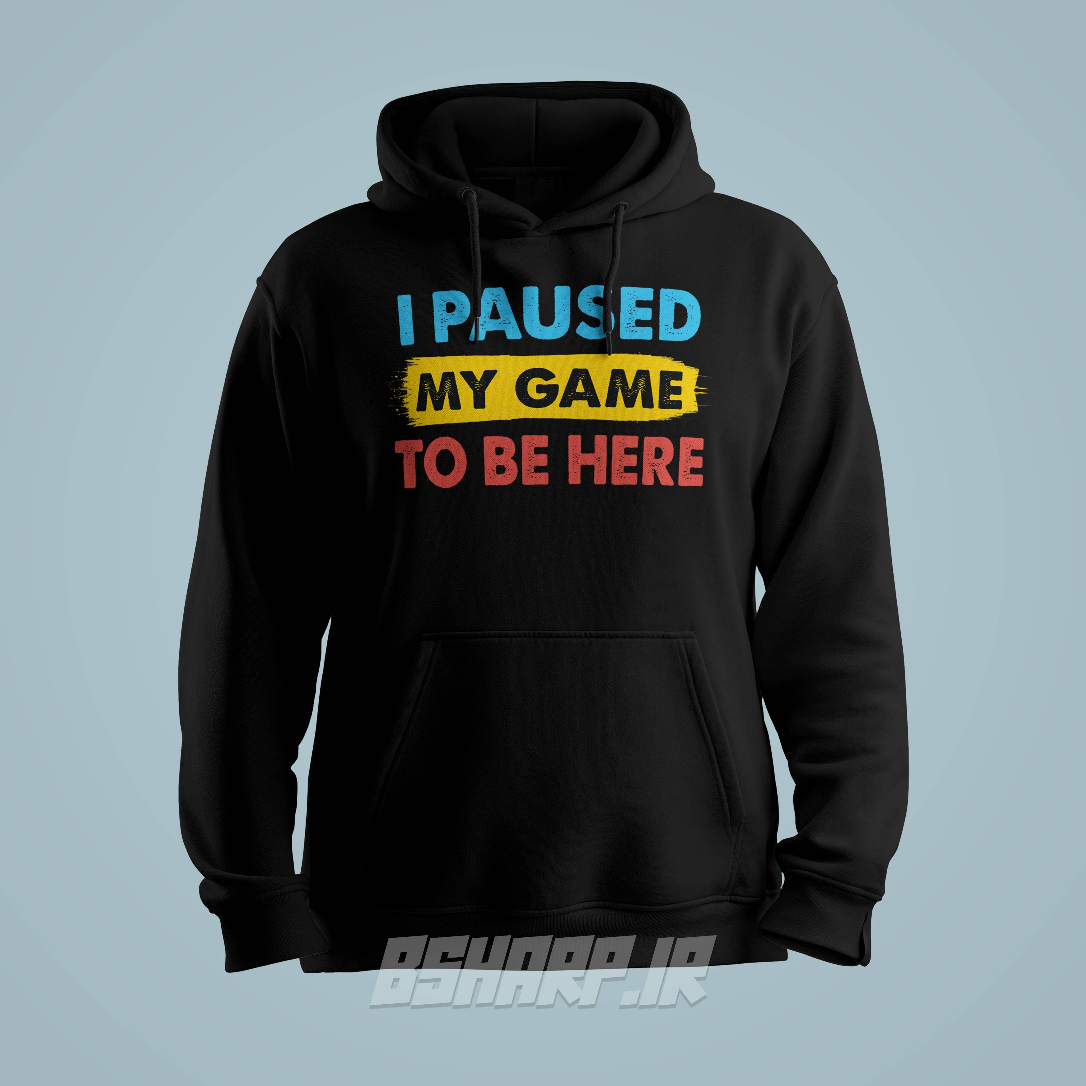 هودی Gamer طرح I Paused My Game