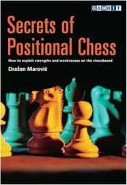 کتاب “اسرار شطرنج پوزیسیونی” اثر دراژن ماروویچ (Draazen Marovic – Secrets of Positional Chess)