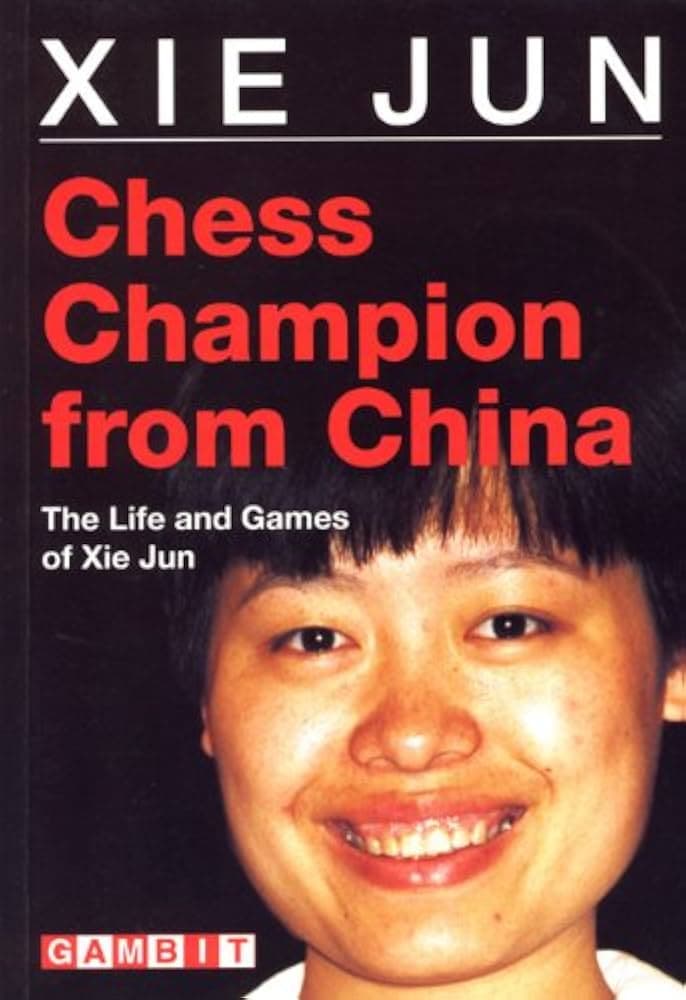 کتاب “قهرمان شطرنج از چین” اثر شی جون (Xie Jun – Chess champion from China)