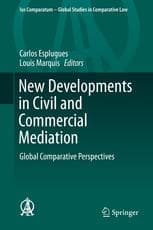 New Developments in Civil and Commercial Mediation: Global Comparative Perspectives — تصویر ۲