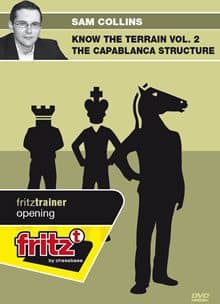 ویدئو “شناخت موقعیت ۲: ساختار کاپابلانکا” با تدریس سم کالینز (Sam Collins _ Know The Terrain Vol. 2: Capablanca Structure)