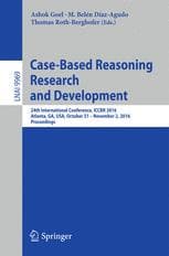 Case-Based Reasoning Research and Development: 24th International Conference, ICCBR 2016, Atlanta, GA, USA, October 31 – November 2, 2016, Proceedings
