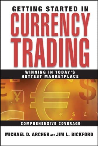 Getting Started in Currency Trading Winning in Todays Hottest Marketplace — تصویر ۲