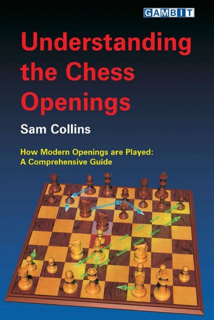 کتاب “درک گشایش‌های شطرنج” اثر سم کالینز (Sam Collins – Understanding the Chess Openings)