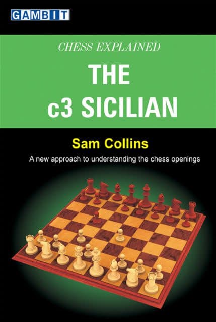 کتاب “شطرنج به زبان ساده: سیسیلی c3” اثر سم کالینز (Sam Collins – Chess Explained:The c3 Sicilian)
