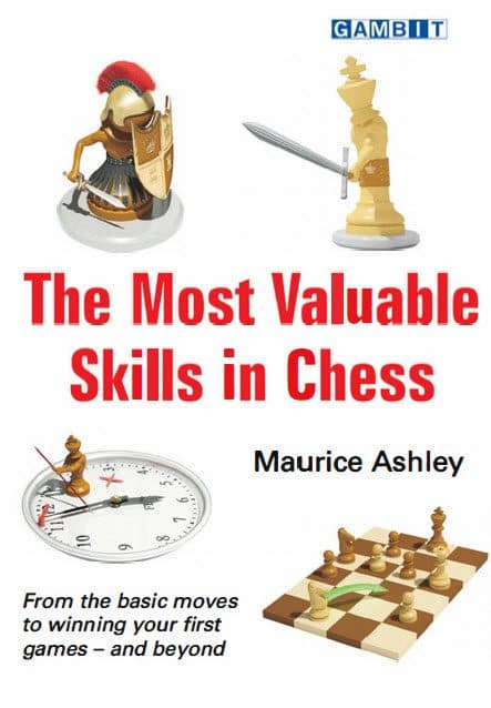 کتاب”ارزشمندترین مهارت ها در شطرنج” اثر موریس اشلی (Maurice Ashley – The Most Valuable Skills in Chess)