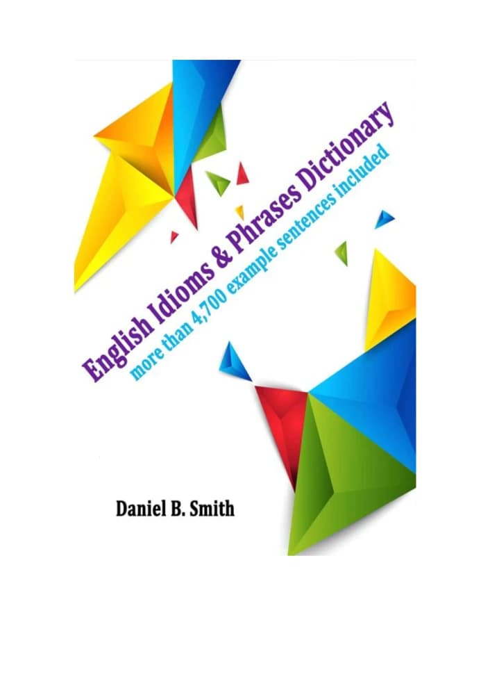 کتاب English Idioms & Phrases Dictionary (فرهنگ لغت اصطلاحات انگلیسی) نسخه انگلیسی PDF