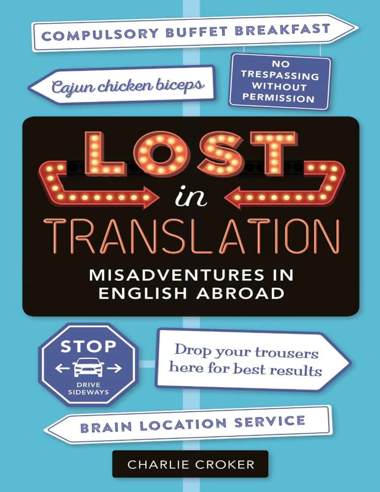 کتاب Lost in Translation Misadventures in English (گمشده در ترجمه) نسخه انگلیسی PDF | نویسنده: چارلی کروکر
