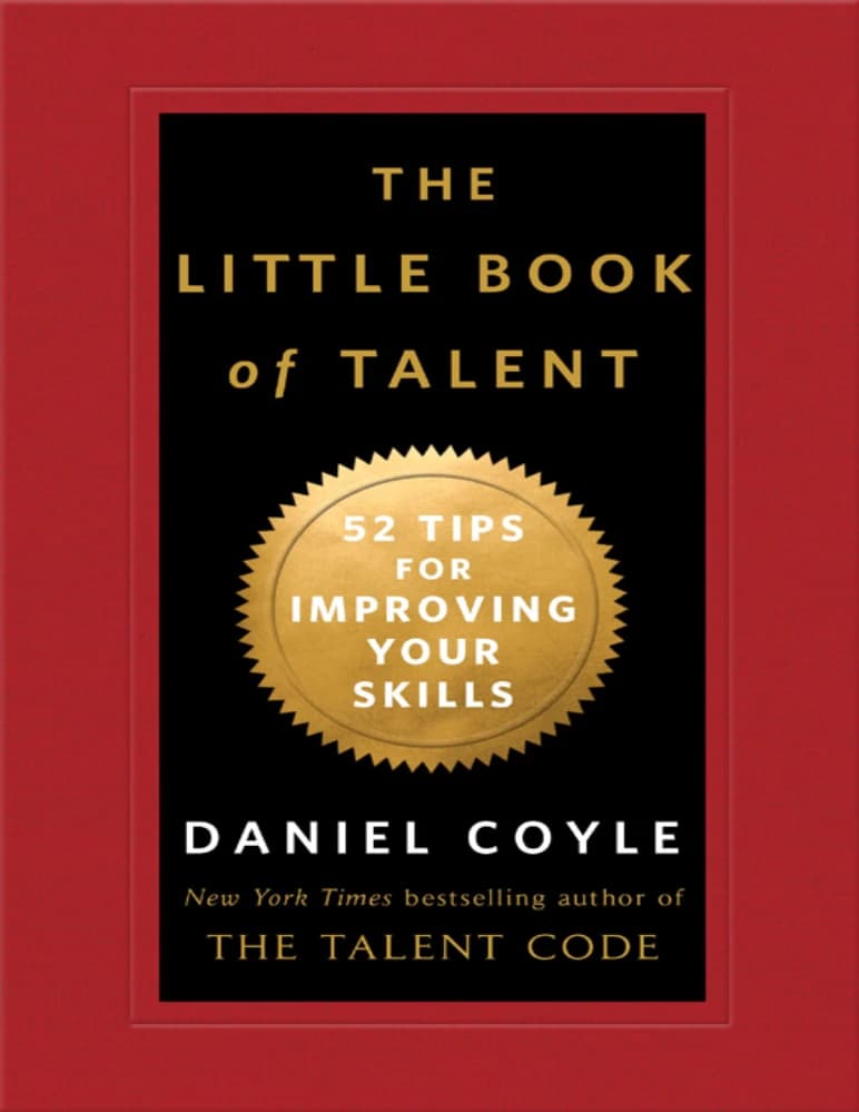کتاب The Little Book of Talent (کتاب کوچک استعداد) نسخه انگلیسی PDF | دنیل کویل — تصویر ۴