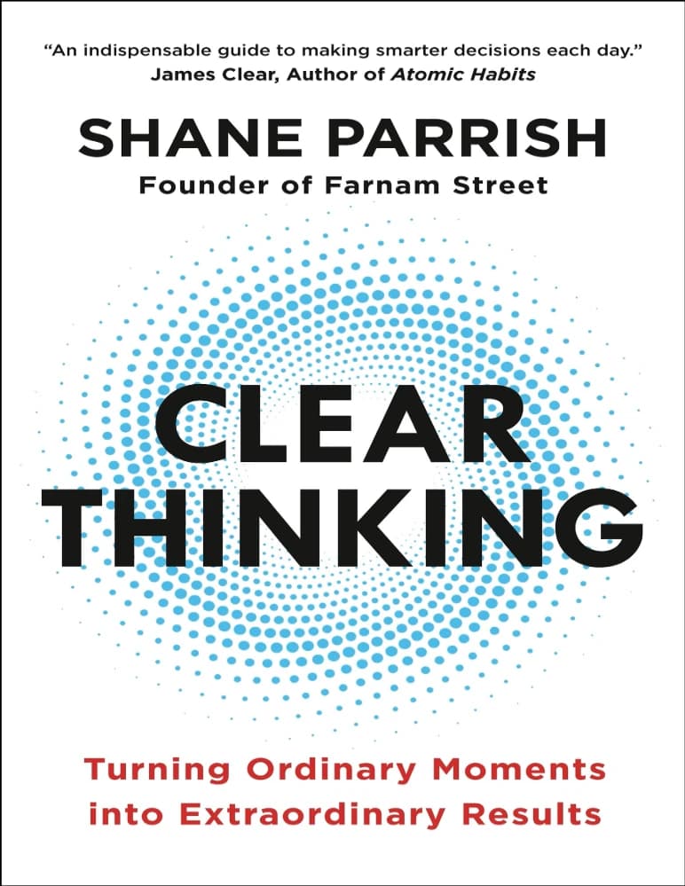 کتاب Clear Thinking (تفکر شفاف) نسخه انگلیسی PDF | شین پریش — تصویر ۳