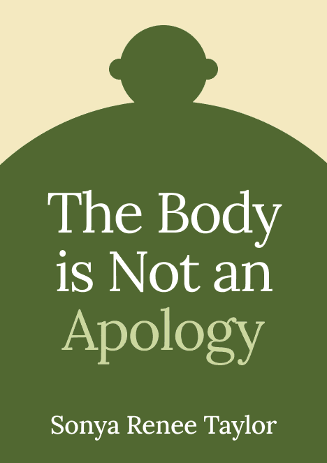 کتاب The Body Is Not an Apology (بدن‌تان مایه عذرخواهی نیست: قدرت عشق بنیادین به خویشتن) نسخه انگلیسی PDF | سونیا رِنی تیلور
