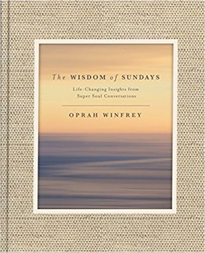 کتاب The Wisdom of Sundays (خرد یکشنبهها) نسخه انگلیسی PDF | اپرا وینفری