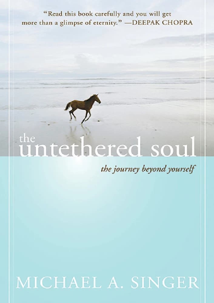کتاب The Untethered Soul (روح رها) نسخه انگلیسی PDF | مایکل ای. سینگر — تصویر ۴